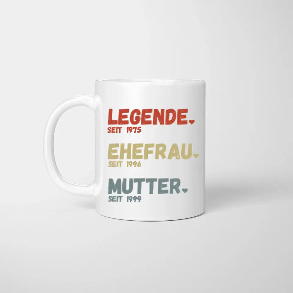 Mama, legende sinds - Gepersonaliseerde mok voor moeders, echtgenotes, grootmoeders (Mama sinds, Oma sinds, jaren)