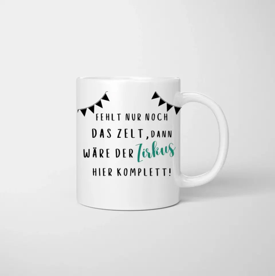 S'il ne manquait que la tente, le cirque serait complet - Mug personnalisé pour collègues, anniversaire, adieu, changement de travail, bureau (2-4 personnes)