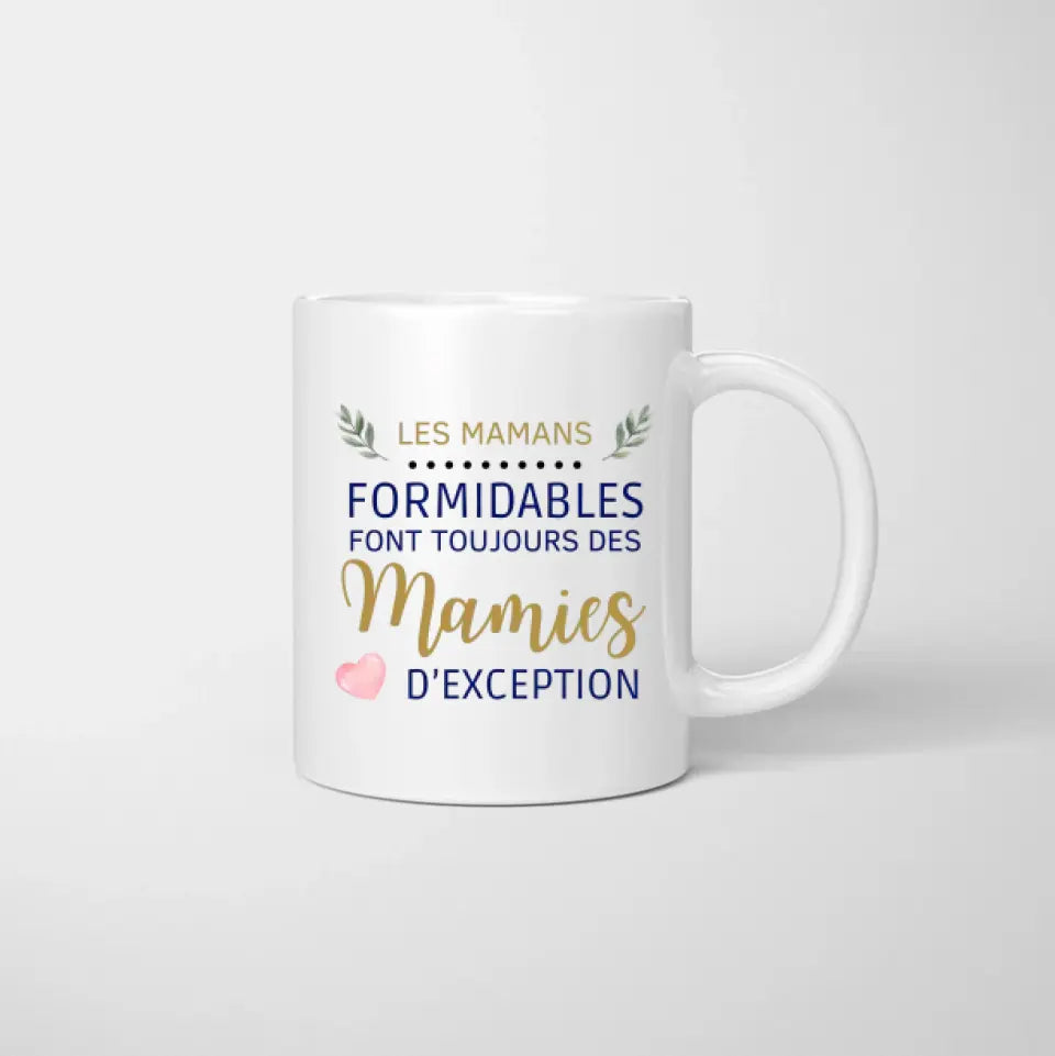 Les mamans formidables font toujours des mamies d'exception - Mok gepersonaliseerd (1-4 kinderen, adolescenten)