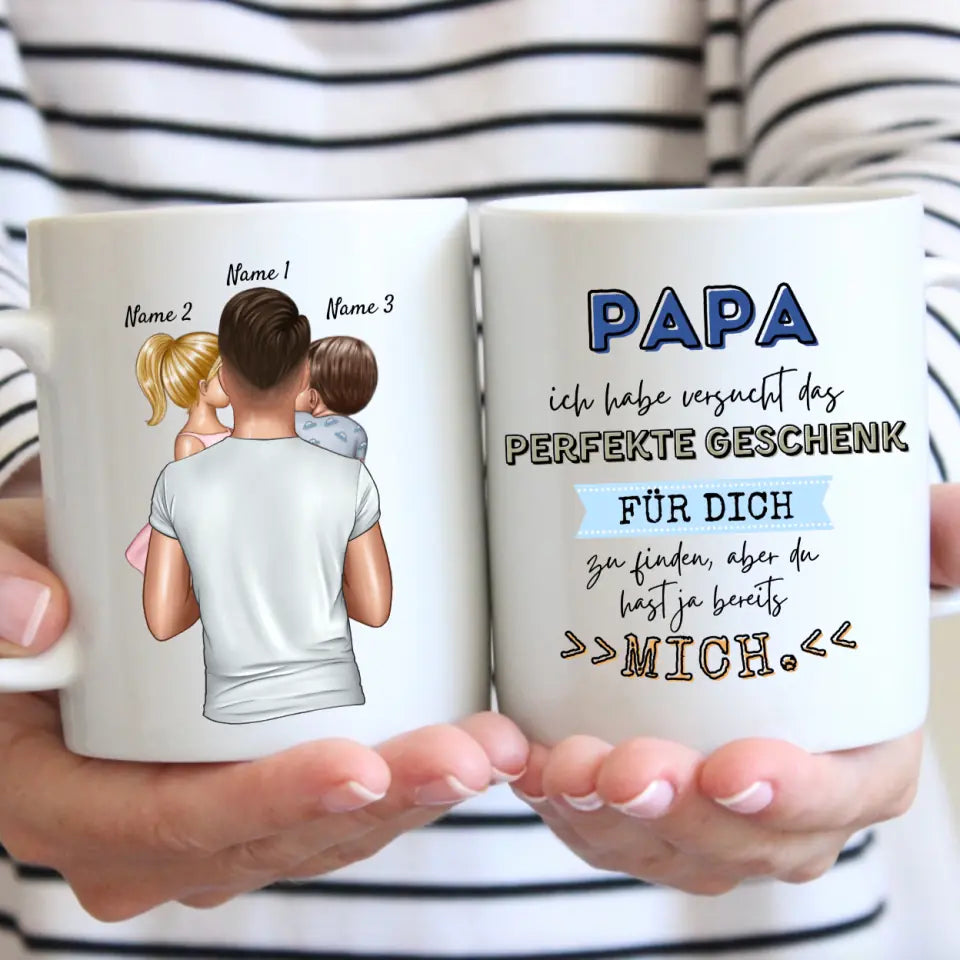 Cadeau parfait pour papa, tu m'as déjà - Mug personnalisé pour les pères (avec 1-4 enfants)