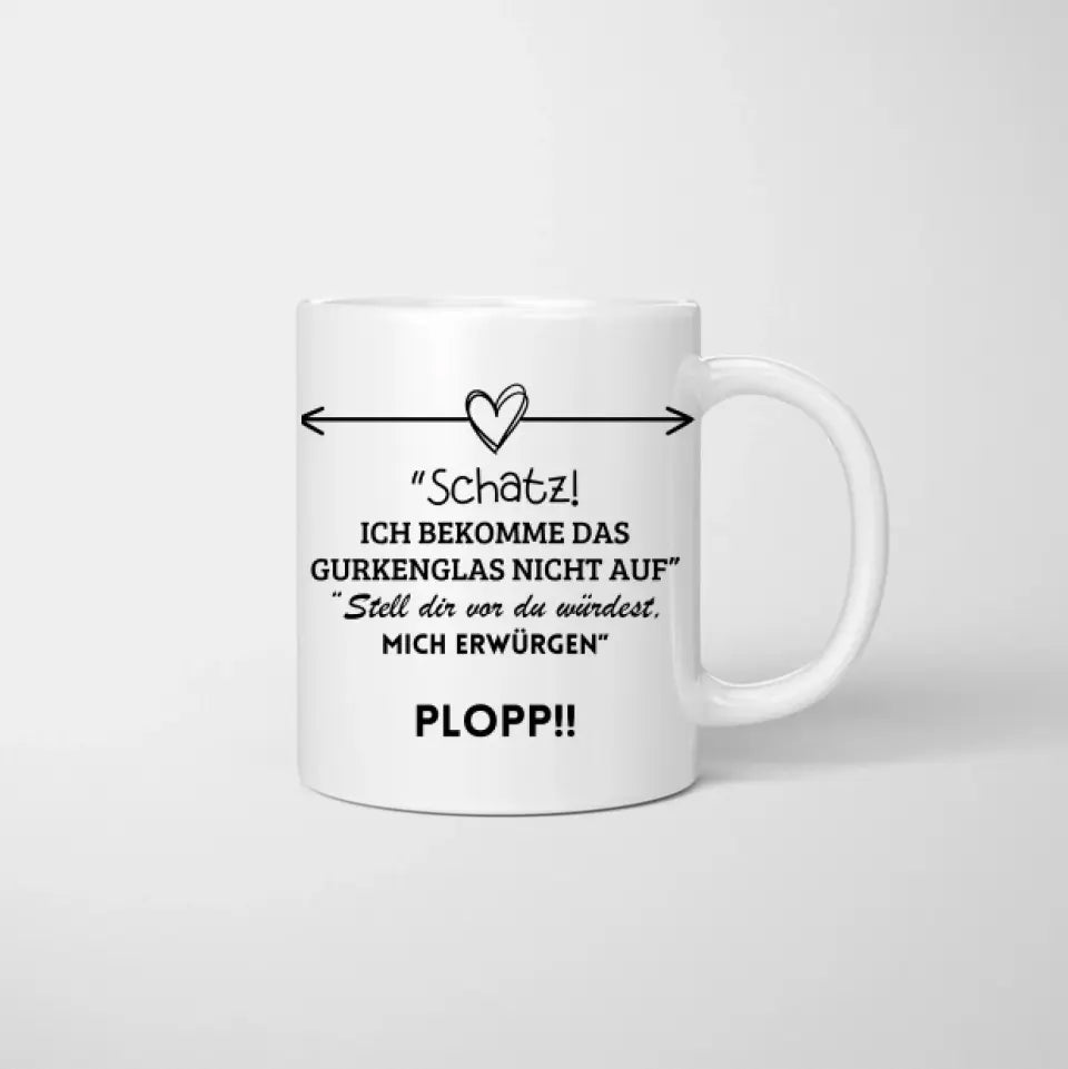 Chérie, je n'arrive pas à faire éclater le pot de cornichons - Tasse personnalisée pour les couples