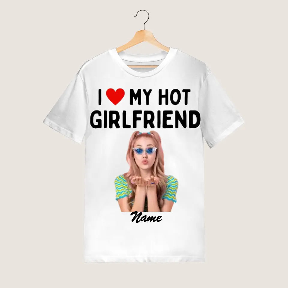 Ik hou van mijn hete vriendin - Gepersonaliseerd foto-T-shirt (100% katoen, unisex)