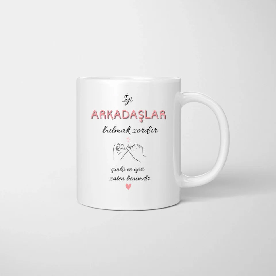 İyi ARKADAŞLAR bulmak zordur çünkü en iyisi zat benimdir - Vriendinnenbeker gepersonaliseerd