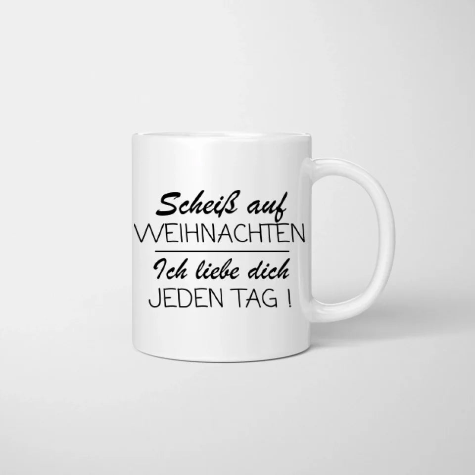 Au diable Noël, je t'aime tous les jours - Mug couple personnalisé, cadeau individuel partenaire