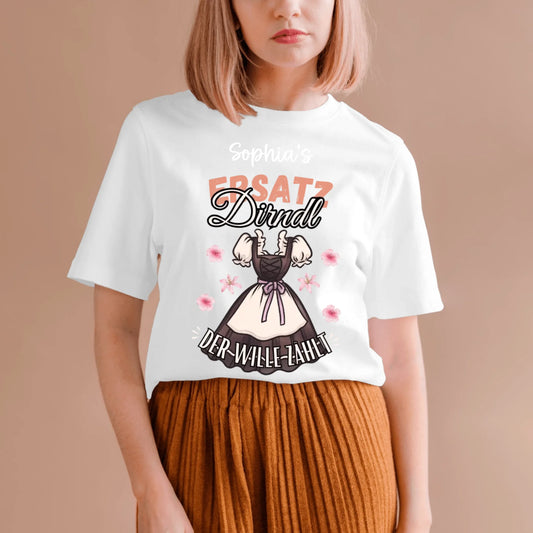 Vervangende Dirndl - Gepersonaliseerd T-shirt (100% katoen, unisex) Oktoberfest, Trachtvervanging, Wiesn, Kerwa