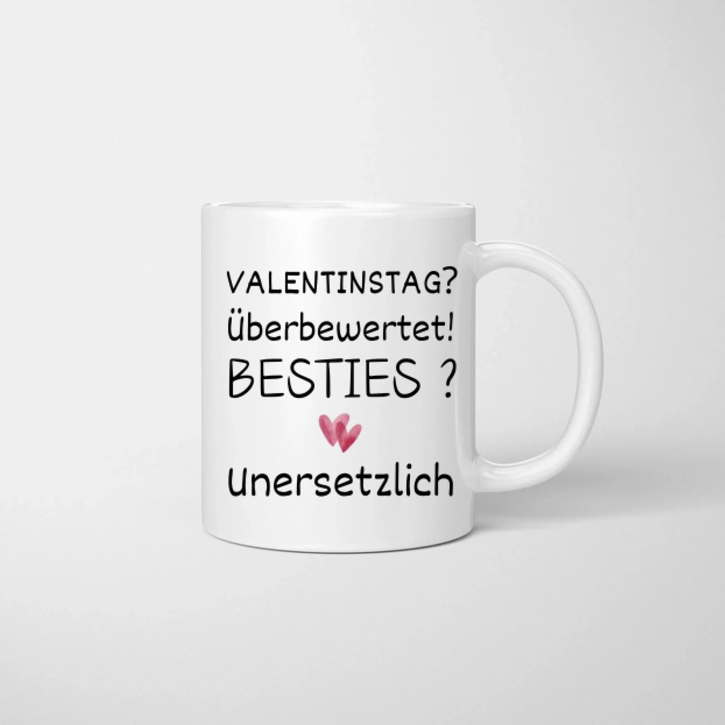 La Saint-Valentin ? Bof ! Les meilleures amies ? Irremplaçables ! – Mug personnalisé pour copines, collègues, frères et sœurs (2 à 4 personnes)