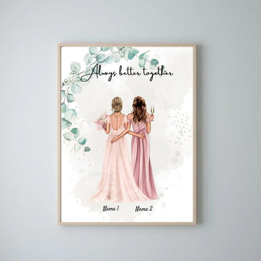 Bruid met Bruidsmeisje - Persoonlijke Verloving/Huwelijk Poster