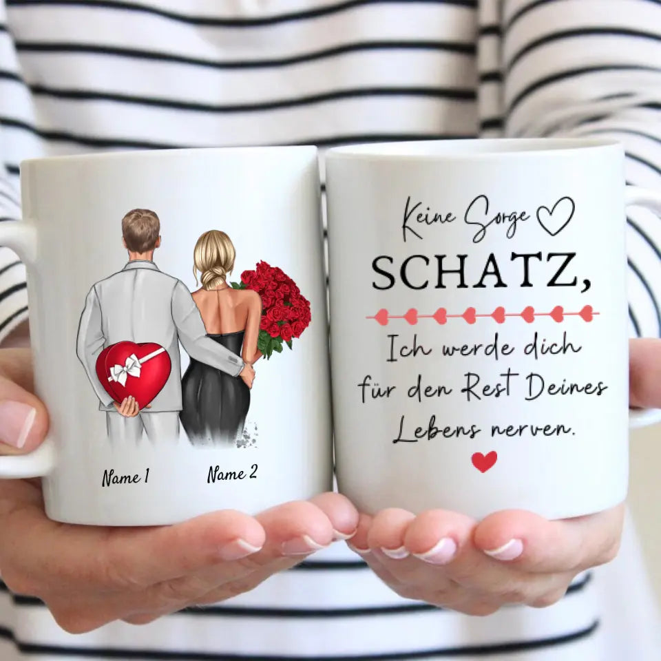 Keine Sorge Schatz - Personalisierte Tasse zum Valentinstag