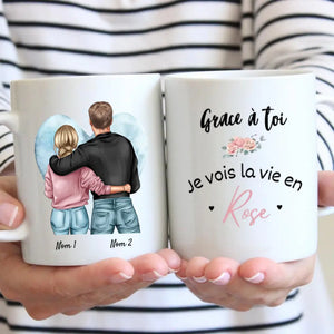 Grace à toi, je vois la vie en rose - Mug personnalisé pour couple (homme &amp; femme)