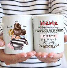 Afbeelding in Gallery-weergave laden, Mama, du hast ja bereits mich - Personalisierte Tasse (Frau mit 1-4 Kinder)
