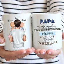 Charger l&#39;image dans la galerie, Papa perfektes Geschenk, du hast ja schon mich - Personalisierte Tasse für Väter (mit 1-4 Kinder)
