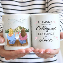 Charger l&#39;image dans la galerie, Le Hasard a fait de nous de Collegues la chance des amies - Mug personnalisé (2-4 personnes)
