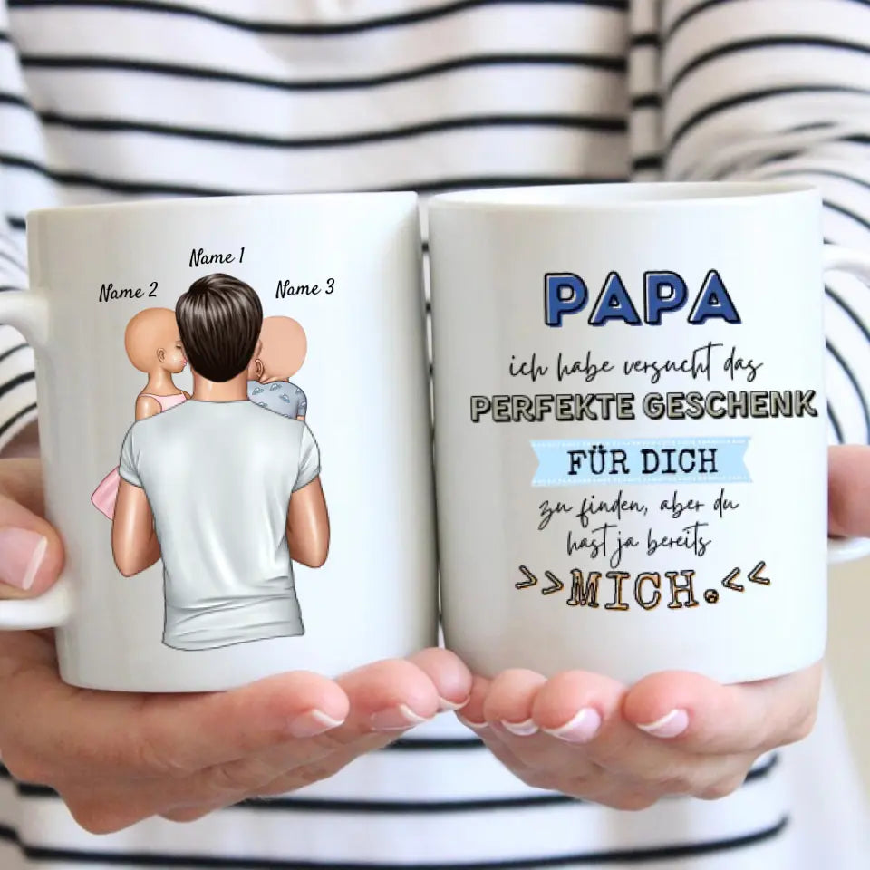 Cadeau parfait pour papa, tu m'as déjà - Mug personnalisé pour les pères (avec 1-4 enfants) 