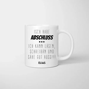 J'ai un diplôme - Mug personnalisé rigolo pour diplôme d'études secondaires, études, licence, master, formation, collège 