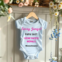 Afbeelding in Gallery-weergave laden, Sorry jongens, papa zegt geen dates - Gepersonaliseerde baby onesie/romper, 100% biologisch katoen voor meisjes
