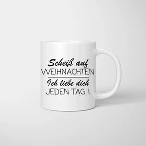 Au diable Noël, je t'aime tous les jours - Mug couple personnalisé, cadeau individuel partenaire