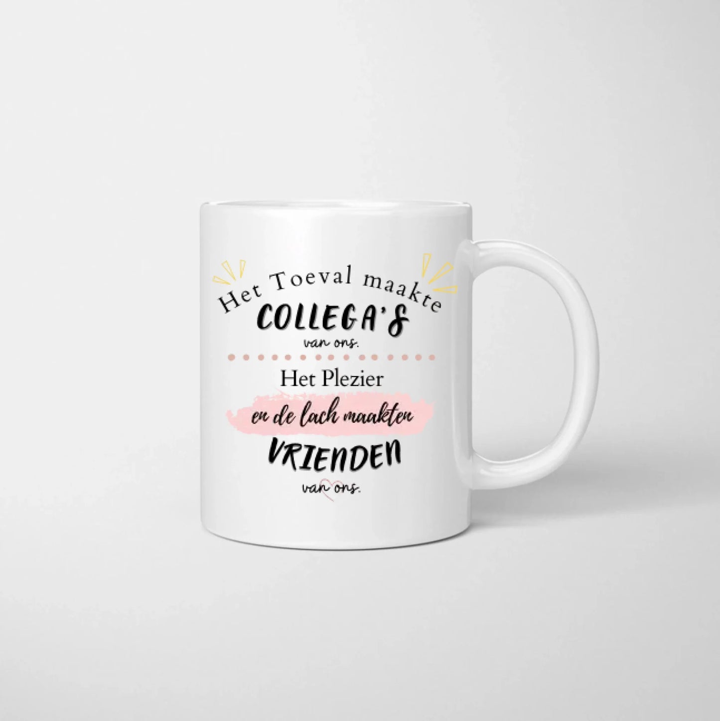 Het toeval complete Collega's van ons, het plezier en de lach complete vrienden van ons - Gepersonaliseerde mok (2-4 personen)