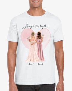 Bruid met bruidsmeisje - Gepersonaliseerd T-shirt (100% Katoen, Unisex)