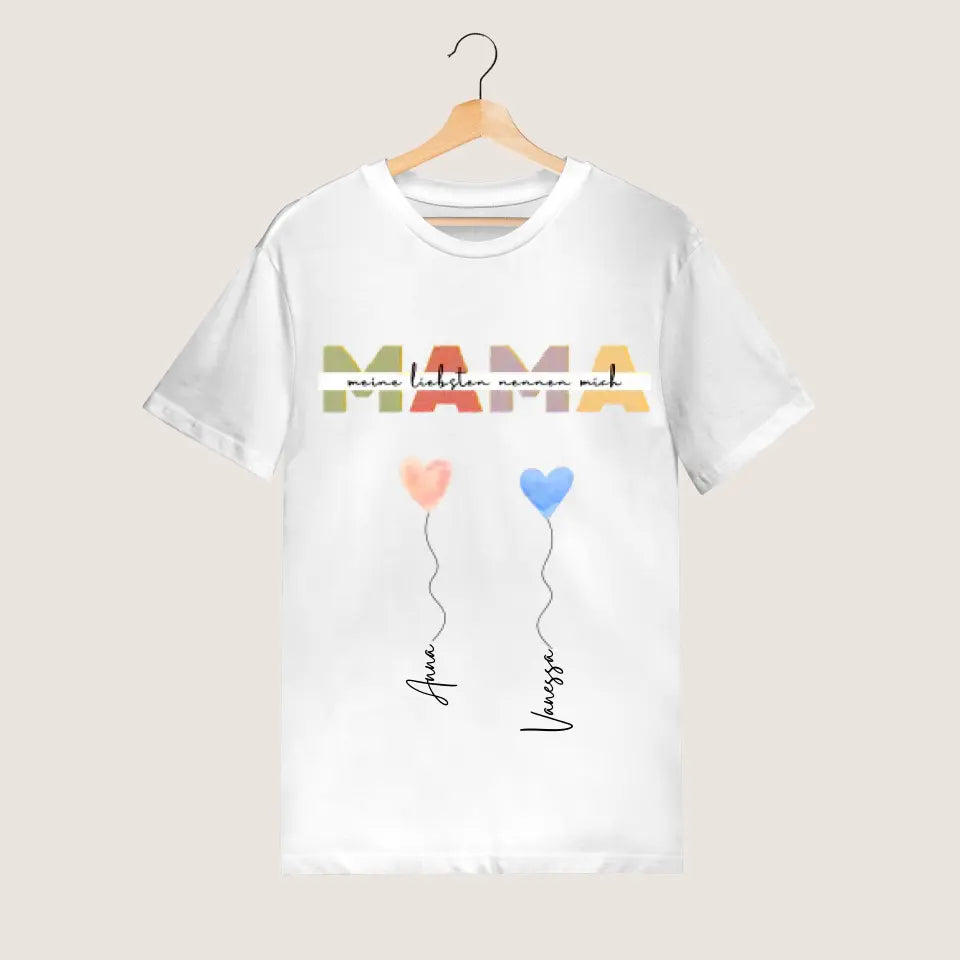 Mijn dierbaren noemen me MAMA - Gepersonaliseerd T-shirt (100% katoen, unisex)